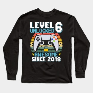 Level 6 Unlocked Awesome Since 2018 Long Sleeve T-Shirt
